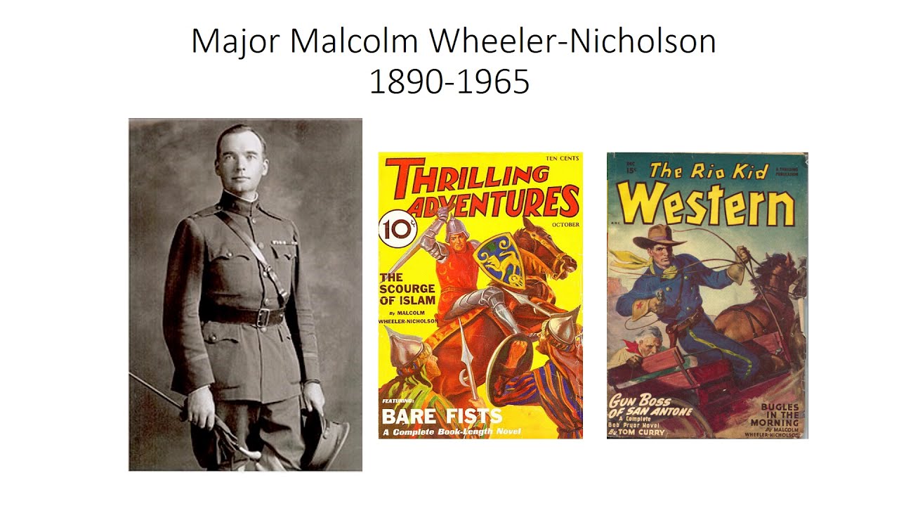 Major Malcolm Wheeler-Nicholson : le fondateur
