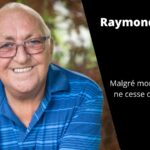 Hommage à Raymond Gagnon (1952-2021) : Une vie de dévouement, de joie et d’amour