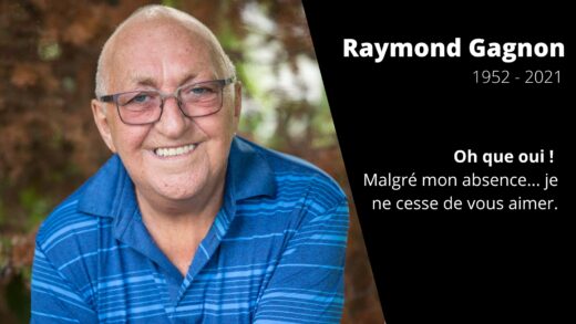 Hommage à Raymond Gagnon (1952-2021) : Une vie de dévouement, de joie et d’amour